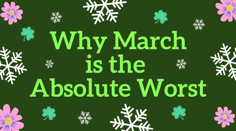 march-is-the-absolute-worst-month-of-the-year-the-wild-wild-west